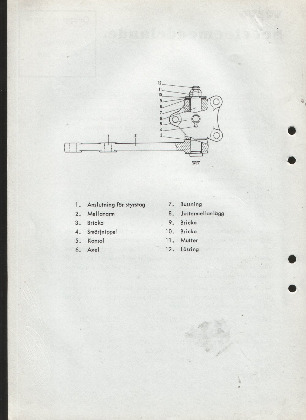 Verkstadsmeddelande/Work shop bulletins and Servicemeddelanden/Service bulletins for the following models: Volvo P1800, Volvo P1800S, Volvo P1800E, Volvo P1800ES, Volvo PV,Volvo PV 444, Volvo PV 544, Volvo Amazon, Volvo 120, Volvo 130, Volvo 220, Volvo 140 , Volvo 240, Volvo 164, Volvo 264 
