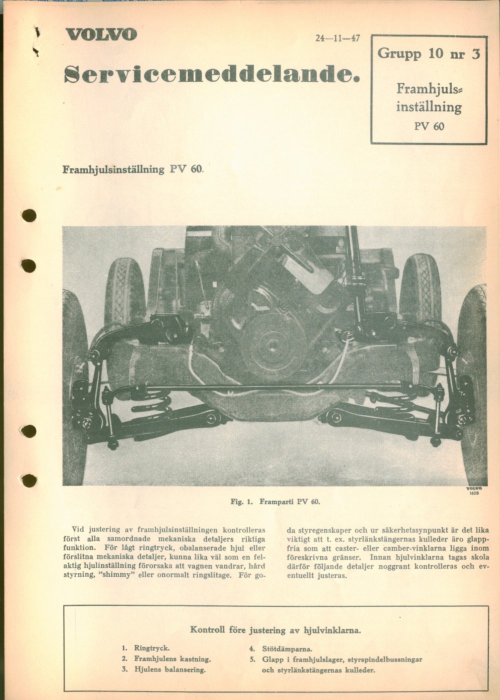 Verkstadsmeddelande/Work shop bulletins and Servicemeddelanden/Service bulletins for the following models: Volvo P1800, Volvo P1800S, Volvo P1800E, Volvo P1800ES, Volvo PV,Volvo PV 444, Volvo PV 544, Volvo Amazon, Volvo 120, Volvo 130, Volvo 220, Volvo 140 , Volvo 240, Volvo 164, Volvo 264 