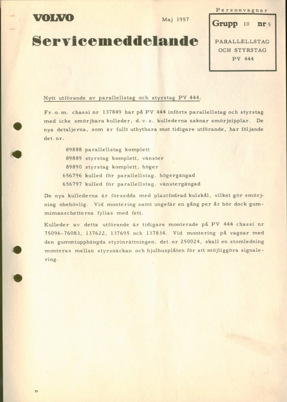 Verkstadsmeddelande/Work shop bulletins and Servicemeddelanden/Service bulletins for the following models: Volvo P1800, Volvo P1800S, Volvo P1800E, Volvo P1800ES, Volvo PV,Volvo PV 444, Volvo PV 544, Volvo Amazon, Volvo 120, Volvo 130, Volvo 220, Volvo 140 , Volvo 240, Volvo 164, Volvo 264 