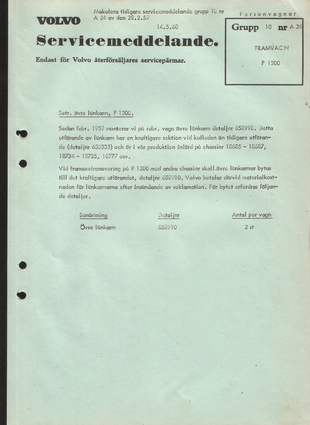 Verkstadsmeddelande/Work shop bulletins and Servicemeddelanden/Service bulletins for the following models: Volvo P1800, Volvo P1800S, Volvo P1800E, Volvo P1800ES, Volvo PV,Volvo PV 444, Volvo PV 544, Volvo Amazon, Volvo 120, Volvo 130, Volvo 220, Volvo 140 , Volvo 240, Volvo 164, Volvo 264 