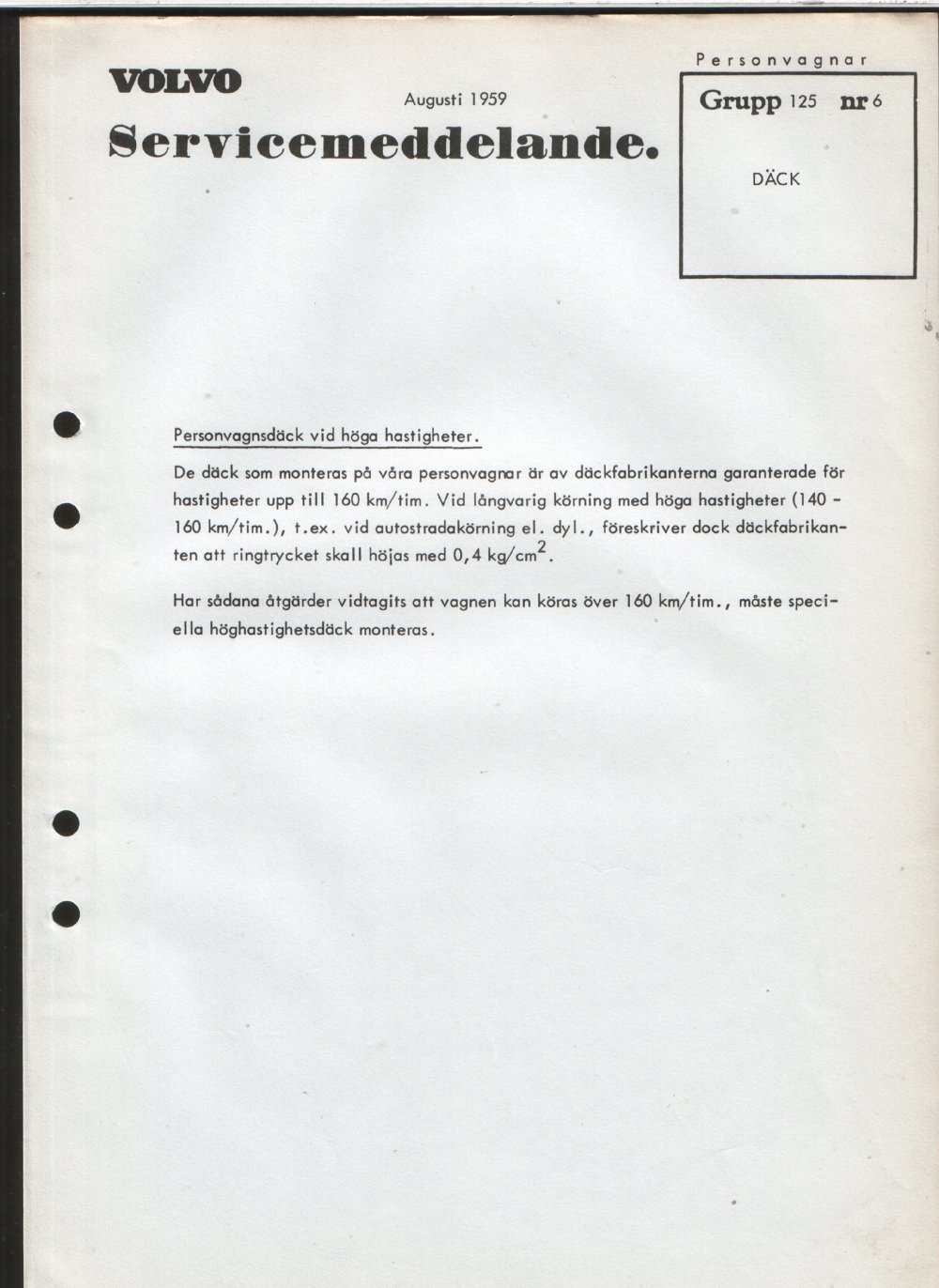 Verkstadsmeddelande/Work shop bulletins and Servicemeddelanden/Service bulletins for the following models: Volvo P1800, Volvo P1800S, Volvo P1800E, Volvo P1800ES, Volvo PV,Volvo PV 444, Volvo PV 544, Volvo Amazon, Volvo 120, Volvo 130, Volvo 220, Volvo 140 , Volvo 240, Volvo 164, Volvo 264 