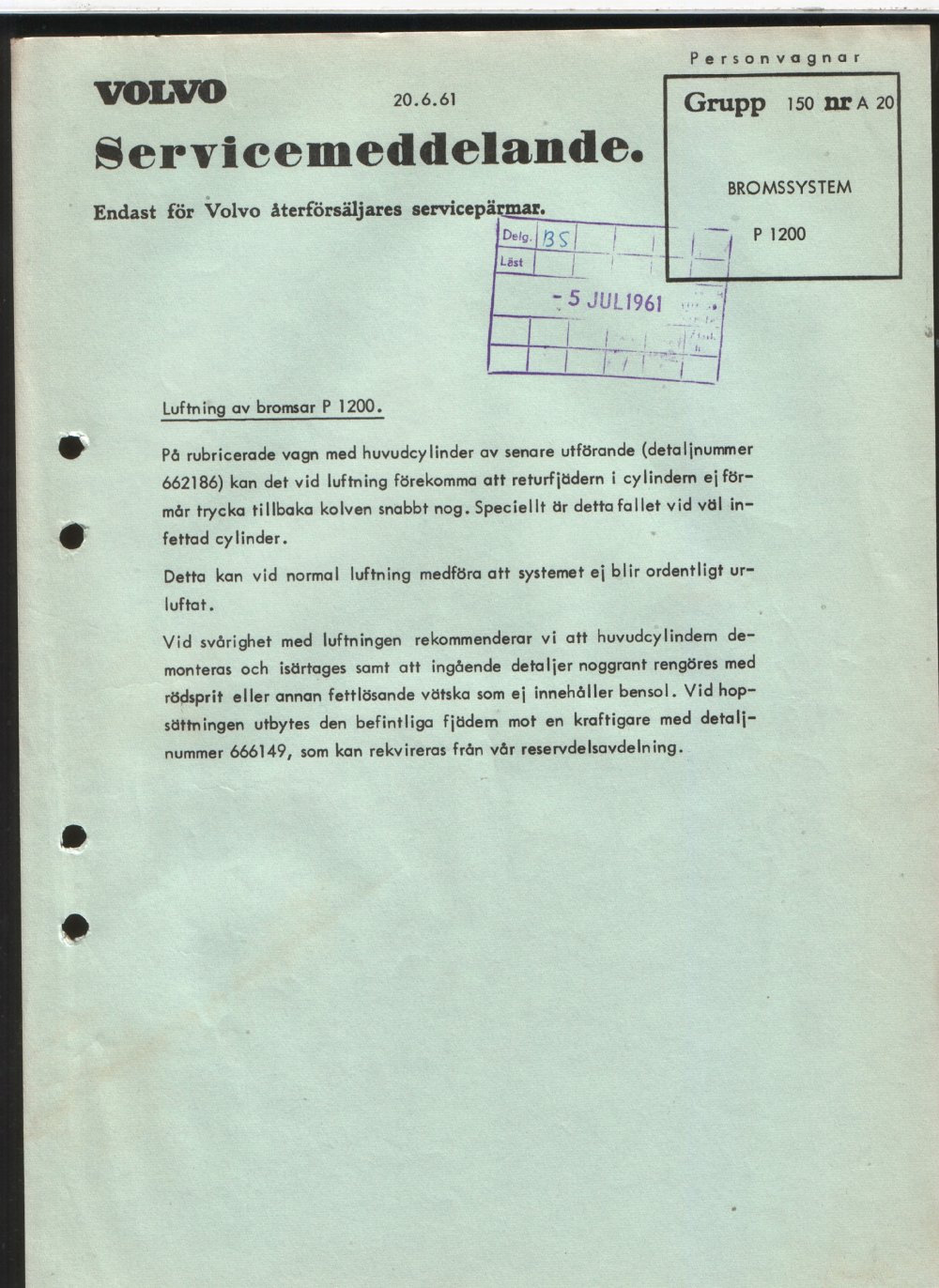 Verkstadsmeddelande/Work shop bulletins and Servicemeddelanden/Service bulletins for the following models: Volvo P1800, Volvo P1800S, Volvo P1800E, Volvo P1800ES, Volvo PV,Volvo PV 444, Volvo PV 544, Volvo Amazon, Volvo 120, Volvo 130, Volvo 220, Volvo 140 , Volvo 240, Volvo 164, Volvo 264 