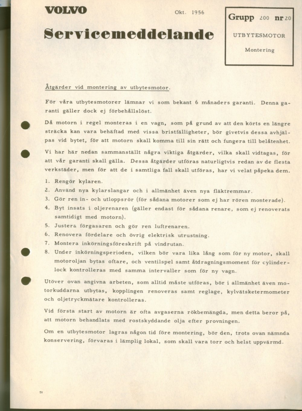 Verkstadsmeddelande/Work shop bulletins and Servicemeddelanden/Service bulletins for the following models: Volvo P1800, Volvo P1800S, Volvo P1800E, Volvo P1800ES, Volvo PV,Volvo PV 444, Volvo PV 544, Volvo Amazon, Volvo 120, Volvo 130, Volvo 220, Volvo 140 , Volvo 240, Volvo 164, Volvo 264 