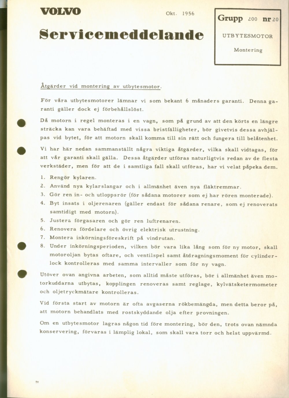 Verkstadsmeddelande/Work shop bulletins and Servicemeddelanden/Service bulletins for the following models: Volvo P1800, Volvo P1800S, Volvo P1800E, Volvo P1800ES, Volvo PV,Volvo PV 444, Volvo PV 544, Volvo Amazon, Volvo 120, Volvo 130, Volvo 220, Volvo 140 , Volvo 240, Volvo 164, Volvo 264 