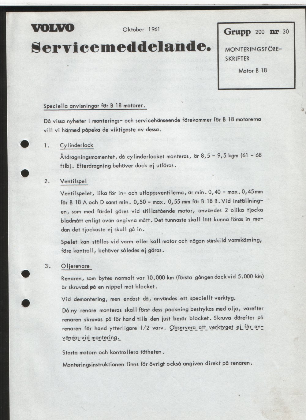 Verkstadsmeddelande/Work shop bulletins and Servicemeddelanden/Service bulletins for the following models: Volvo P1800, Volvo P1800S, Volvo P1800E, Volvo P1800ES, Volvo PV,Volvo PV 444, Volvo PV 544, Volvo Amazon, Volvo 120, Volvo 130, Volvo 220, Volvo 140 , Volvo 240, Volvo 164, Volvo 264 