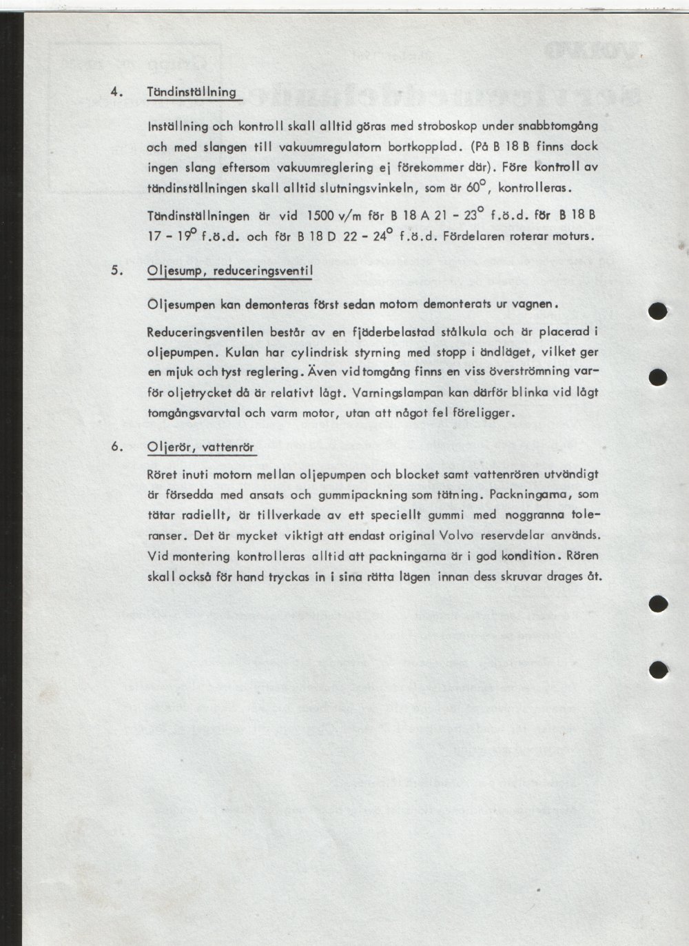 Verkstadsmeddelande/Work shop bulletins and Servicemeddelanden/Service bulletins for the following models: Volvo P1800, Volvo P1800S, Volvo P1800E, Volvo P1800ES, Volvo PV,Volvo PV 444, Volvo PV 544, Volvo Amazon, Volvo 120, Volvo 130, Volvo 220, Volvo 140 , Volvo 240, Volvo 164, Volvo 264 