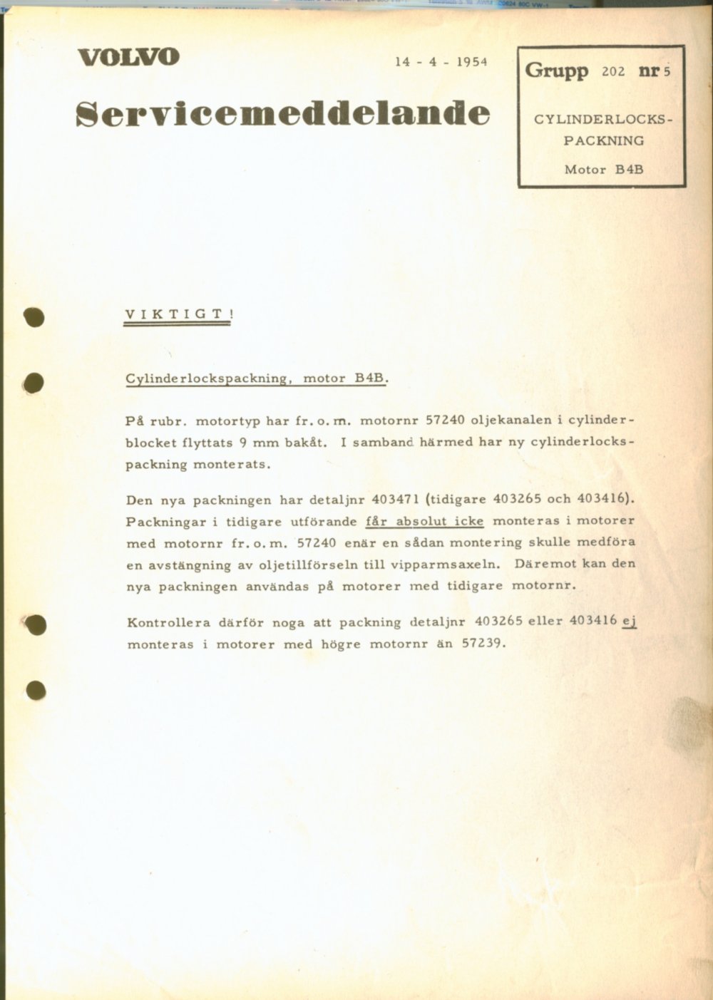 Verkstadsmeddelande/Work shop bulletins and Servicemeddelanden/Service bulletins for the following models: Volvo P1800, Volvo P1800S, Volvo P1800E, Volvo P1800ES, Volvo PV,Volvo PV 444, Volvo PV 544, Volvo Amazon, Volvo 120, Volvo 130, Volvo 220, Volvo 140 , Volvo 240, Volvo 164, Volvo 264 
