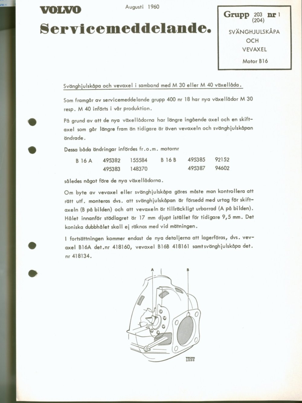 Verkstadsmeddelande/Work shop bulletins and Servicemeddelanden/Service bulletins for the following models: Volvo P1800, Volvo P1800S, Volvo P1800E, Volvo P1800ES, Volvo PV,Volvo PV 444, Volvo PV 544, Volvo Amazon, Volvo 120, Volvo 130, Volvo 220, Volvo 140 , Volvo 240, Volvo 164, Volvo 264 