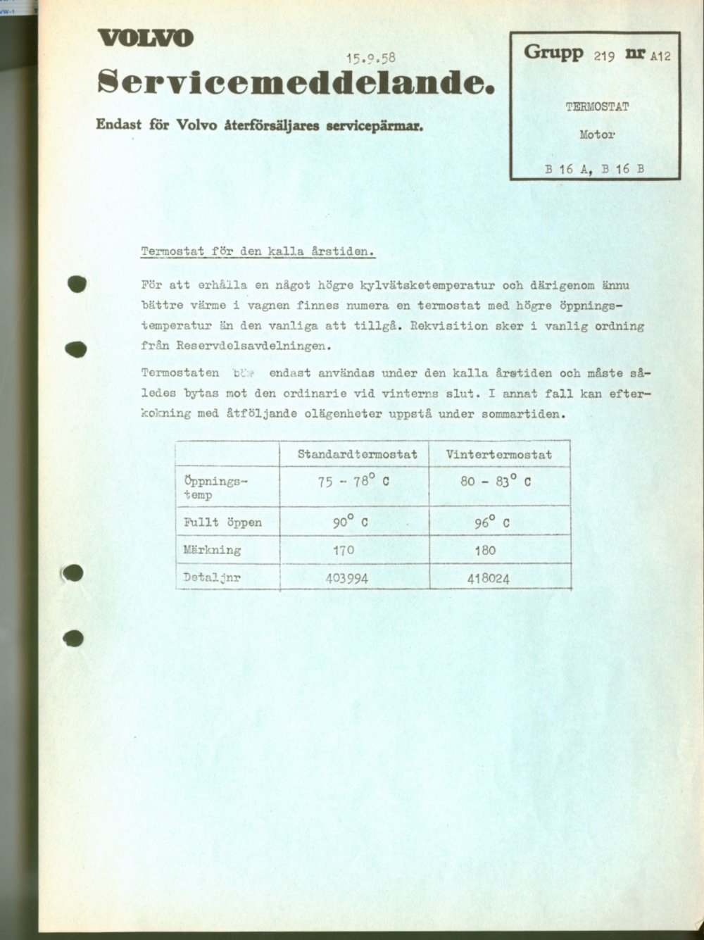 Verkstadsmeddelande/Work shop bulletins and Servicemeddelanden/Service bulletins for the following models: Volvo P1800, Volvo P1800S, Volvo P1800E, Volvo P1800ES, Volvo PV,Volvo PV 444, Volvo PV 544, Volvo Amazon, Volvo 120, Volvo 130, Volvo 220, Volvo 140 , Volvo 240, Volvo 164, Volvo 264 