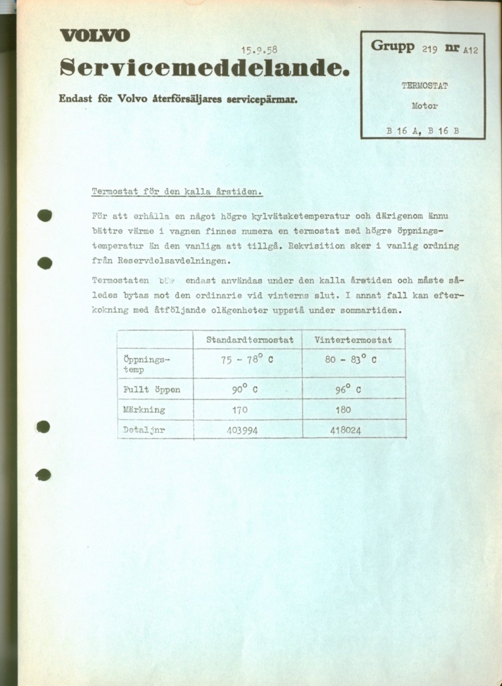 Verkstadsmeddelande/Work shop bulletins and Servicemeddelanden/Service bulletins for the following models: Volvo P1800, Volvo P1800S, Volvo P1800E, Volvo P1800ES, Volvo PV,Volvo PV 444, Volvo PV 544, Volvo Amazon, Volvo 120, Volvo 130, Volvo 220, Volvo 140 , Volvo 240, Volvo 164, Volvo 264 