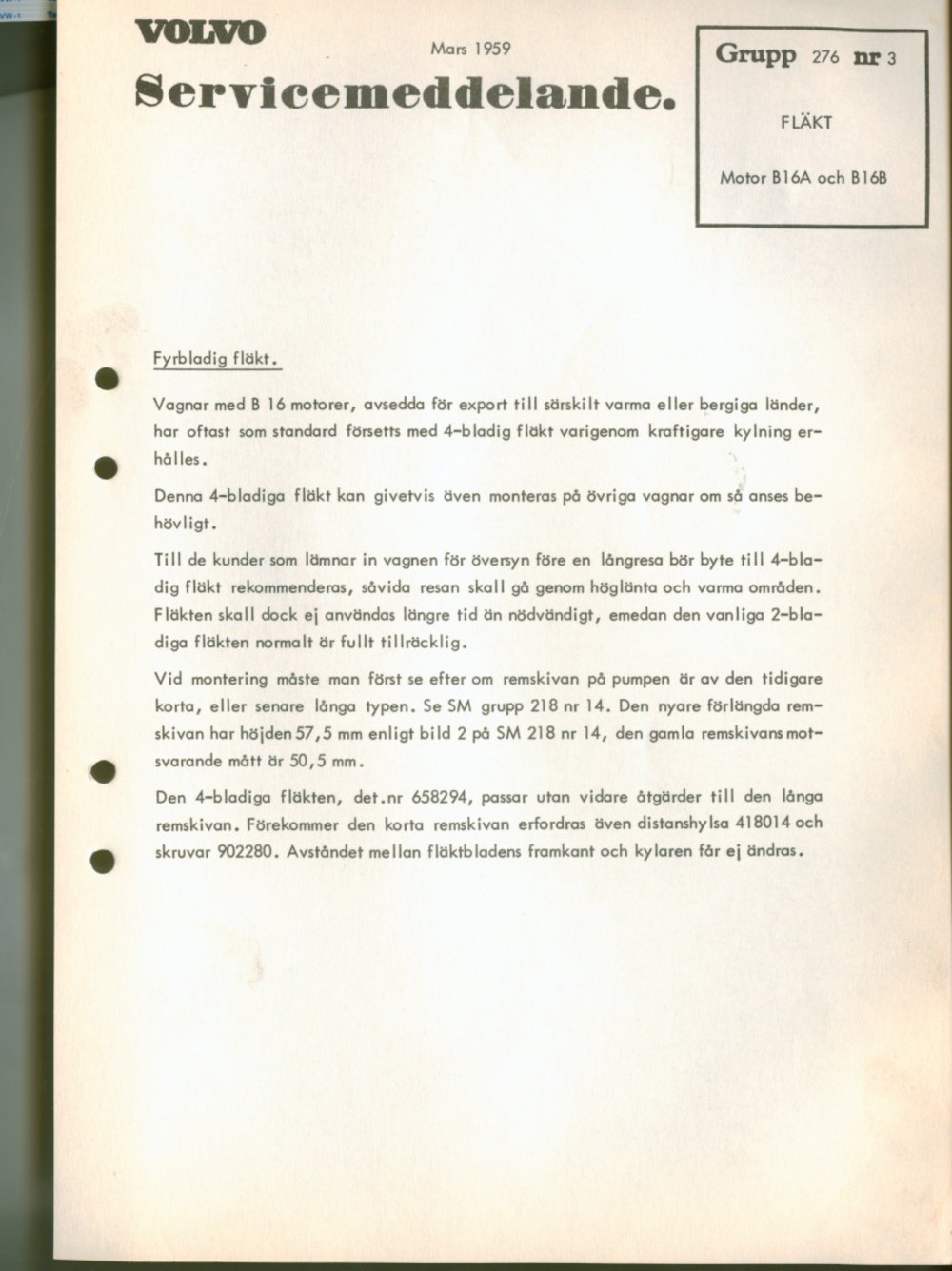 Verkstadsmeddelande/Work shop bulletins and Servicemeddelanden/Service bulletins for the following models: Volvo P1800, Volvo P1800S, Volvo P1800E, Volvo P1800ES, Volvo PV,Volvo PV 444, Volvo PV 544, Volvo Amazon, Volvo 120, Volvo 130, Volvo 220, Volvo 140 , Volvo 240, Volvo 164, Volvo 264 