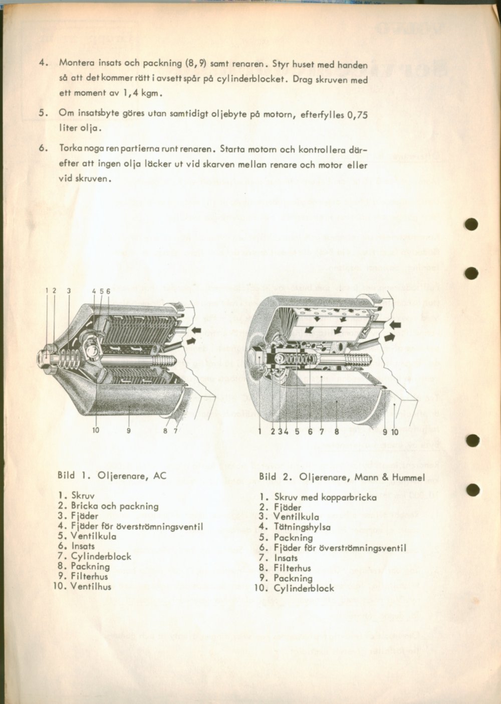 Verkstadsmeddelande/Work shop bulletins and Servicemeddelanden/Service bulletins for the following models: Volvo P1800, Volvo P1800S, Volvo P1800E, Volvo P1800ES, Volvo PV,Volvo PV 444, Volvo PV 544, Volvo Amazon, Volvo 120, Volvo 130, Volvo 220, Volvo 140 , Volvo 240, Volvo 164, Volvo 264 