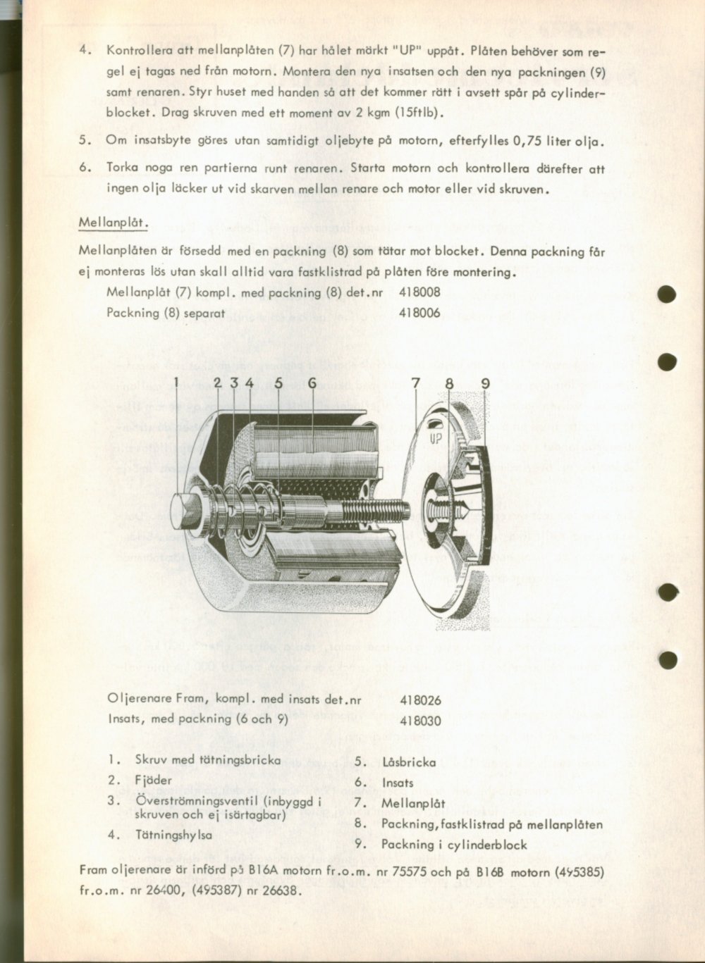 Verkstadsmeddelande/Work shop bulletins and Servicemeddelanden/Service bulletins for the following models: Volvo P1800, Volvo P1800S, Volvo P1800E, Volvo P1800ES, Volvo PV,Volvo PV 444, Volvo PV 544, Volvo Amazon, Volvo 120, Volvo 130, Volvo 220, Volvo 140 , Volvo 240, Volvo 164, Volvo 264 