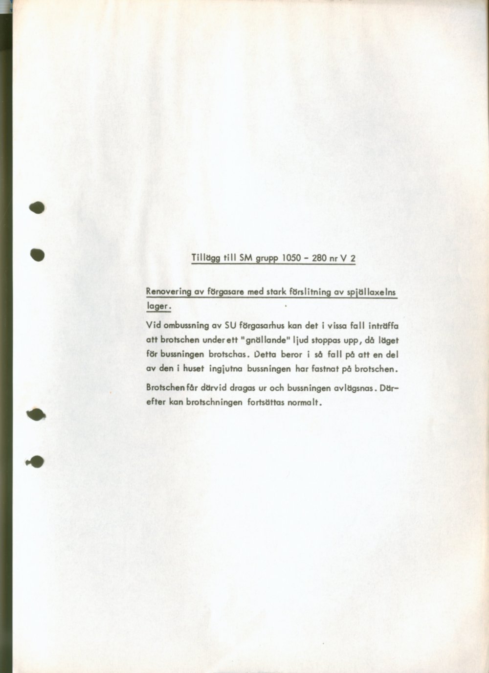 Verkstadsmeddelande/Work shop bulletins and Servicemeddelanden/Service bulletins for the following models: Volvo P1800, Volvo P1800S, Volvo P1800E, Volvo P1800ES, Volvo PV,Volvo PV 444, Volvo PV 544, Volvo Amazon, Volvo 120, Volvo 130, Volvo 220, Volvo 140 , Volvo 240, Volvo 164, Volvo 264 