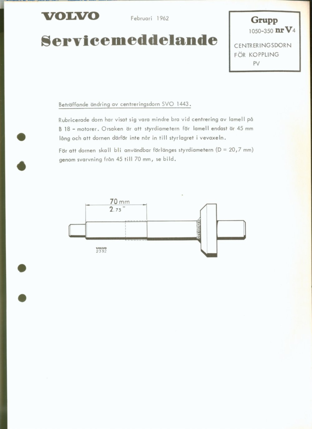 Verkstadsmeddelande/Work shop bulletins and Servicemeddelanden/Service bulletins for the following models: Volvo P1800, Volvo P1800S, Volvo P1800E, Volvo P1800ES, Volvo PV,Volvo PV 444, Volvo PV 544, Volvo Amazon, Volvo 120, Volvo 130, Volvo 220, Volvo 140 , Volvo 240, Volvo 164, Volvo 264 