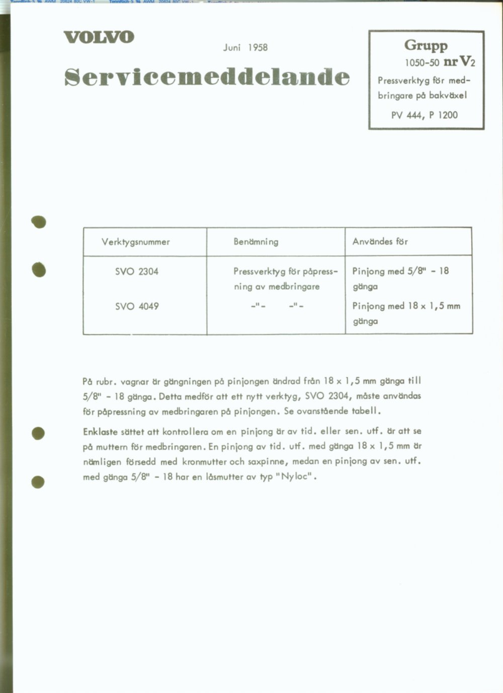 Verkstadsmeddelande/Work shop bulletins and Servicemeddelanden/Service bulletins for the following models: Volvo P1800, Volvo P1800S, Volvo P1800E, Volvo P1800ES, Volvo PV,Volvo PV 444, Volvo PV 544, Volvo Amazon, Volvo 120, Volvo 130, Volvo 220, Volvo 140 , Volvo 240, Volvo 164, Volvo 264 