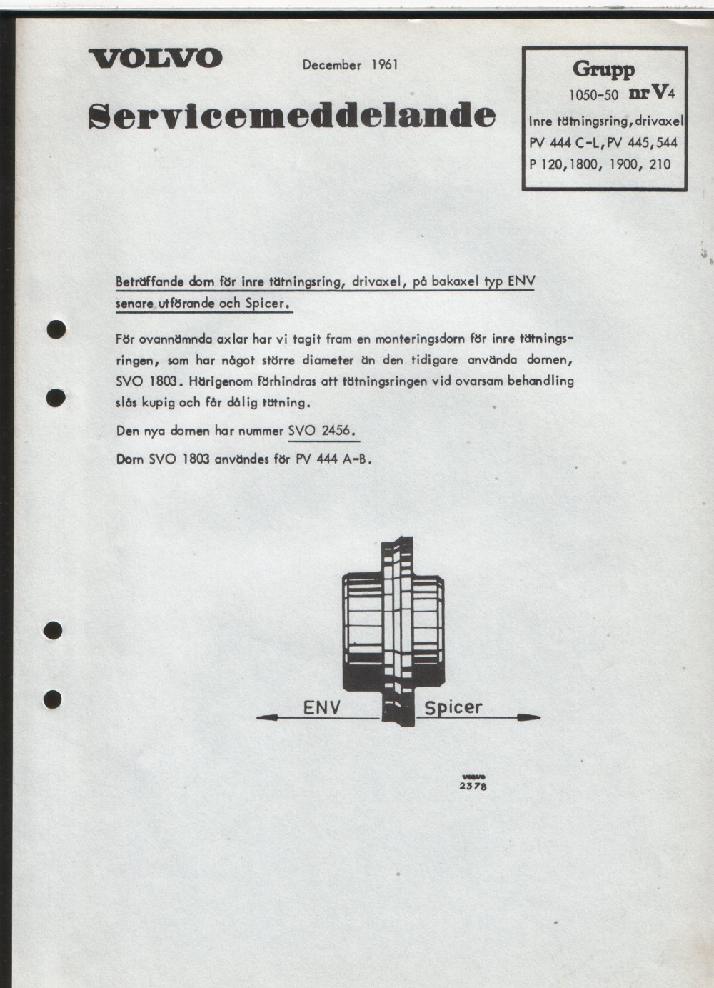 Verkstadsmeddelande/Work shop bulletins and Servicemeddelanden/Service bulletins for the following models: Volvo P1800, Volvo P1800S, Volvo P1800E, Volvo P1800ES, Volvo PV,Volvo PV 444, Volvo PV 544, Volvo Amazon, Volvo 120, Volvo 130, Volvo 220, Volvo 140 , Volvo 240, Volvo 164, Volvo 264 
