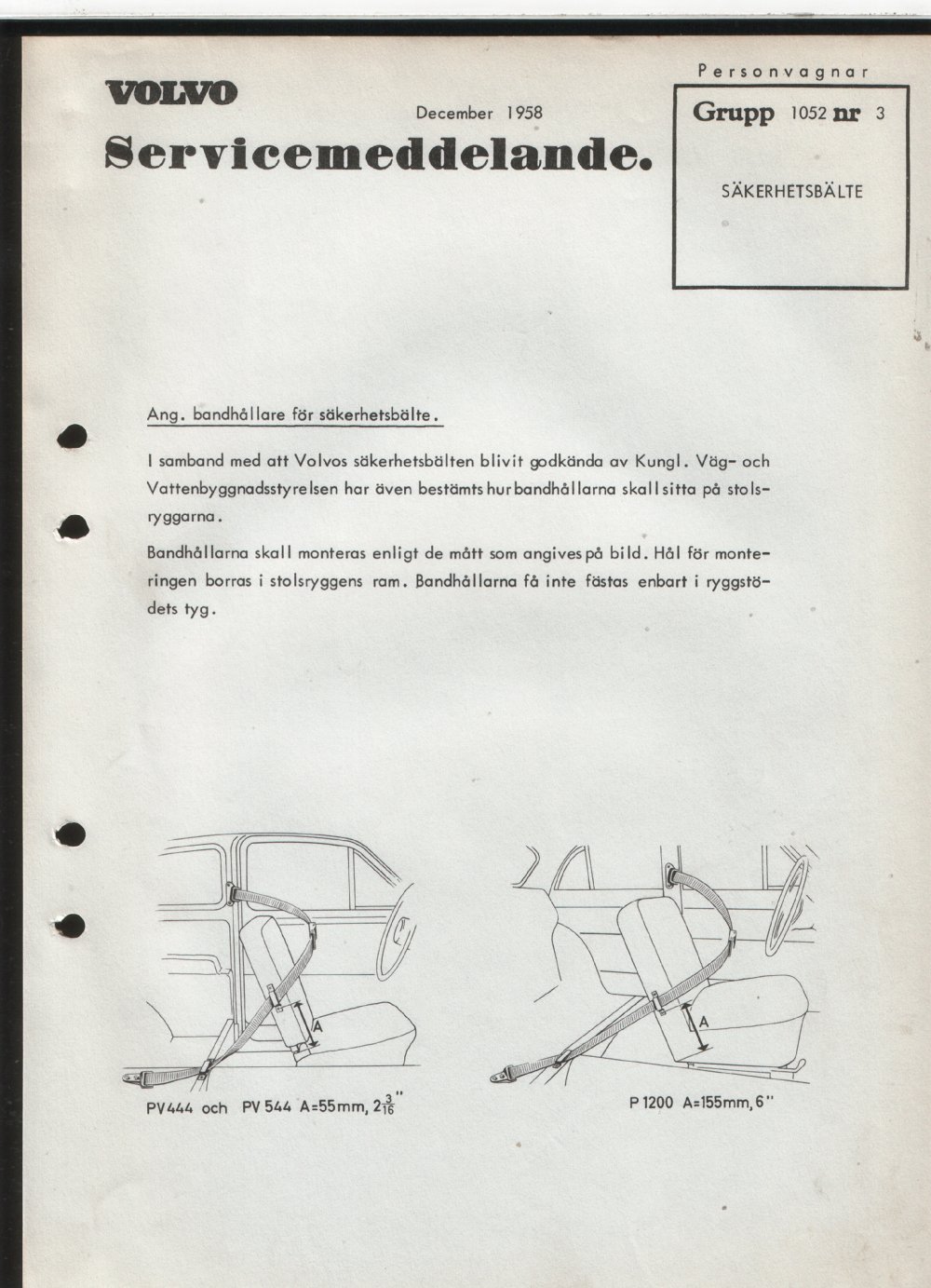 Verkstadsmeddelande/Work shop bulletins and Servicemeddelanden/Service bulletins for the following models: Volvo P1800, Volvo P1800S, Volvo P1800E, Volvo P1800ES, Volvo PV,Volvo PV 444, Volvo PV 544, Volvo Amazon, Volvo 120, Volvo 130, Volvo 220, Volvo 140 , Volvo 240, Volvo 164, Volvo 264 