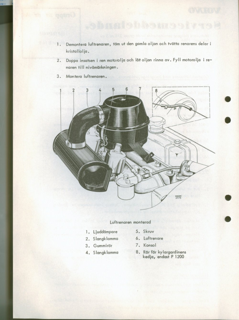 Verkstadsmeddelande/Work shop bulletins and Servicemeddelanden/Service bulletins for the following models: Volvo P1800, Volvo P1800S, Volvo P1800E, Volvo P1800ES, Volvo PV,Volvo PV 444, Volvo PV 544, Volvo Amazon, Volvo 120, Volvo 130, Volvo 220, Volvo 140 , Volvo 240, Volvo 164, Volvo 264 