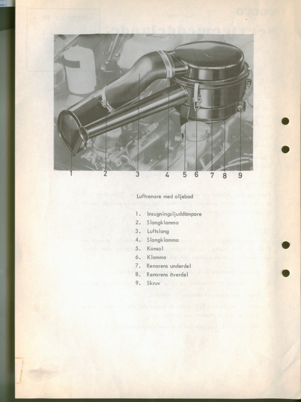 Verkstadsmeddelande/Work shop bulletins and Servicemeddelanden/Service bulletins for the following models: Volvo P1800, Volvo P1800S, Volvo P1800E, Volvo P1800ES, Volvo PV,Volvo PV 444, Volvo PV 544, Volvo Amazon, Volvo 120, Volvo 130, Volvo 220, Volvo 140 , Volvo 240, Volvo 164, Volvo 264 