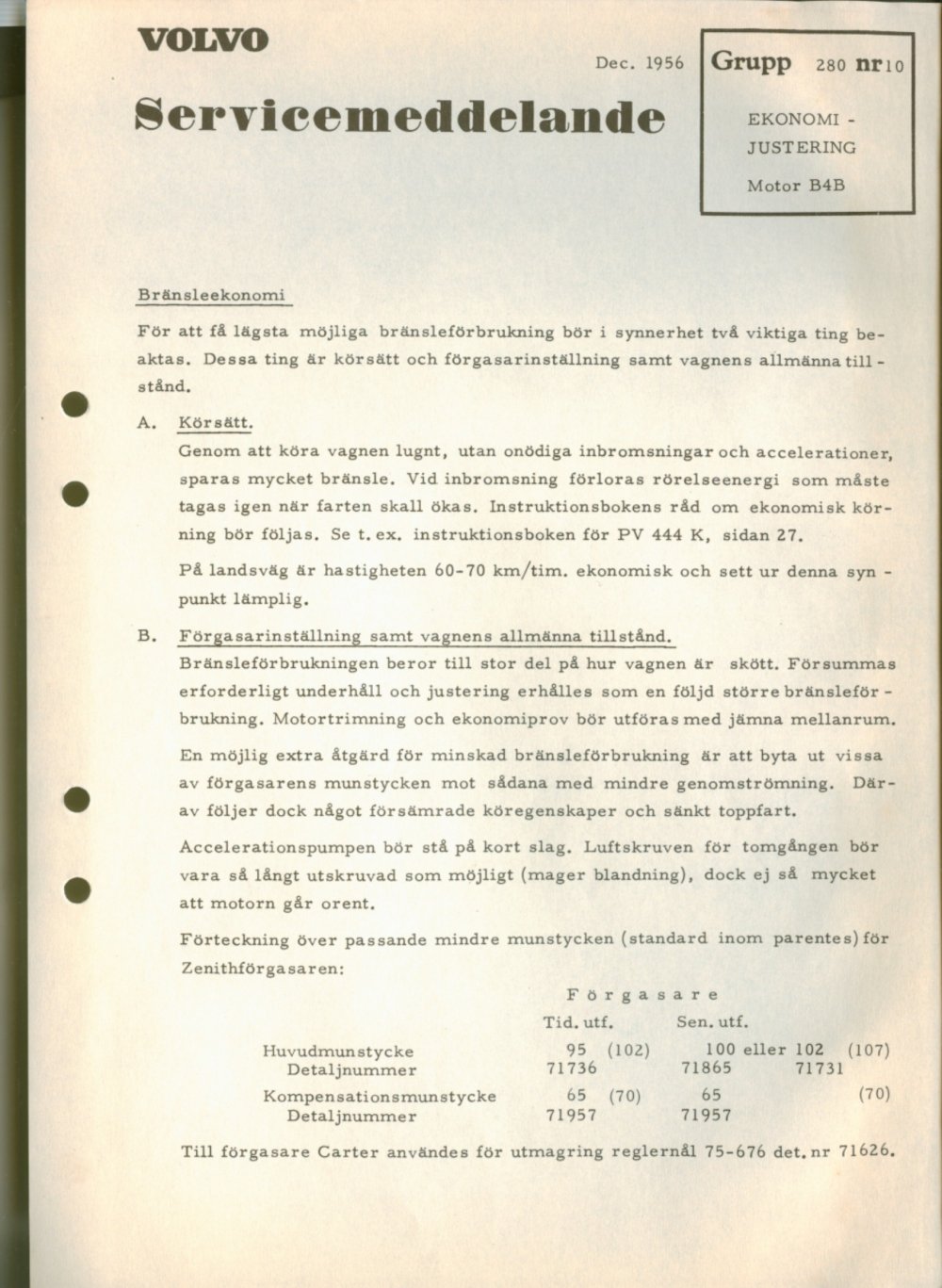 Verkstadsmeddelande/Work shop bulletins and Servicemeddelanden/Service bulletins for the following models: Volvo P1800, Volvo P1800S, Volvo P1800E, Volvo P1800ES, Volvo PV,Volvo PV 444, Volvo PV 544, Volvo Amazon, Volvo 120, Volvo 130, Volvo 220, Volvo 140 , Volvo 240, Volvo 164, Volvo 264 