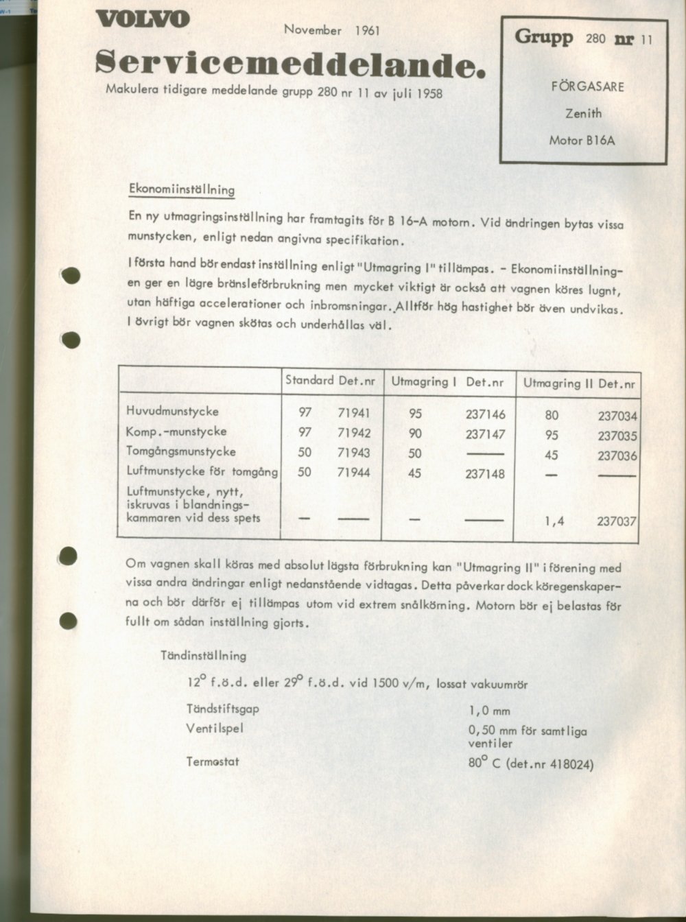 Verkstadsmeddelande/Work shop bulletins and Servicemeddelanden/Service bulletins for the following models: Volvo P1800, Volvo P1800S, Volvo P1800E, Volvo P1800ES, Volvo PV,Volvo PV 444, Volvo PV 544, Volvo Amazon, Volvo 120, Volvo 130, Volvo 220, Volvo 140 , Volvo 240, Volvo 164, Volvo 264 