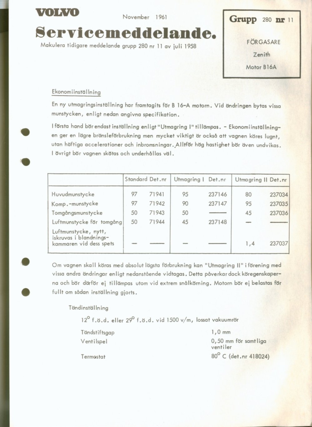 Verkstadsmeddelande/Work shop bulletins and Servicemeddelanden/Service bulletins for the following models: Volvo P1800, Volvo P1800S, Volvo P1800E, Volvo P1800ES, Volvo PV,Volvo PV 444, Volvo PV 544, Volvo Amazon, Volvo 120, Volvo 130, Volvo 220, Volvo 140 , Volvo 240, Volvo 164, Volvo 264 