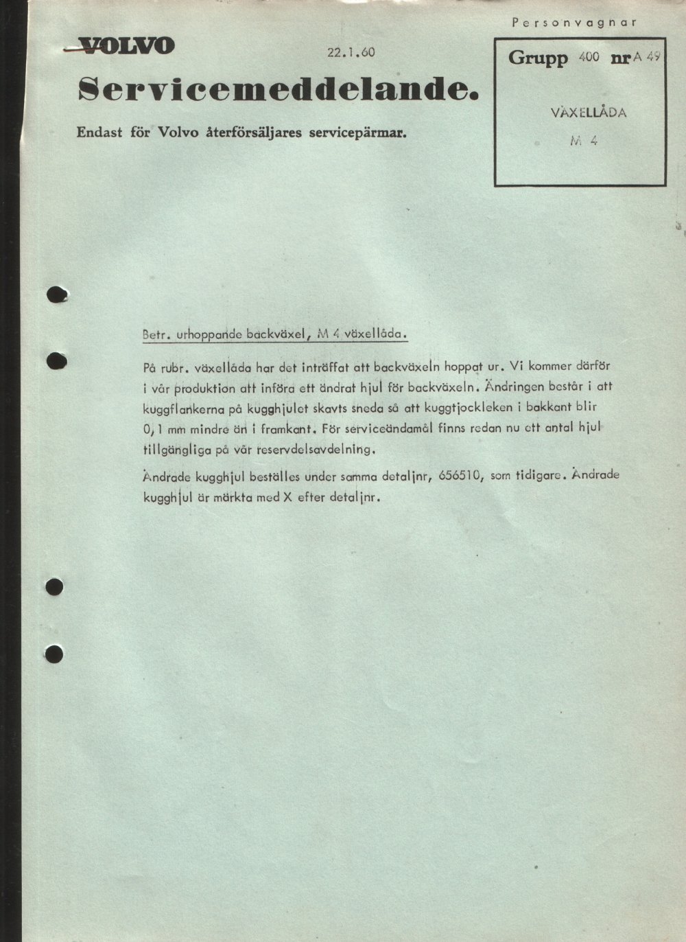 Verkstadsmeddelande/Work shop bulletins and Servicemeddelanden/Service bulletins for the following models: Volvo P1800, Volvo P1800S, Volvo P1800E, Volvo P1800ES, Volvo PV,Volvo PV 444, Volvo PV 544, Volvo Amazon, Volvo 120, Volvo 130, Volvo 220, Volvo 140 , Volvo 240, Volvo 164, Volvo 264 