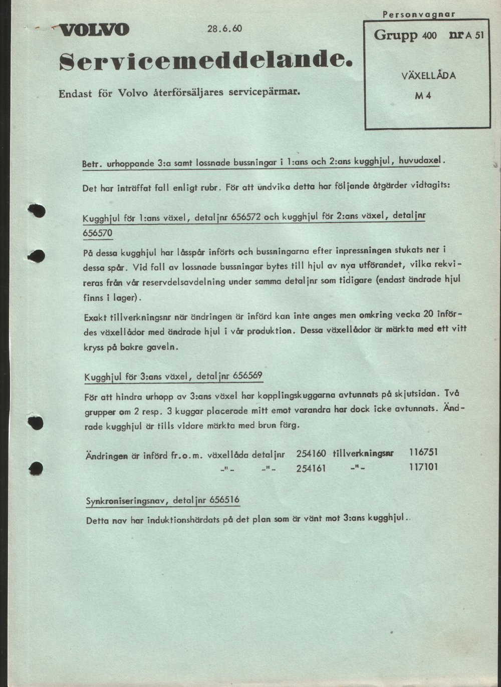 Verkstadsmeddelande/Work shop bulletins and Servicemeddelanden/Service bulletins for the following models: Volvo P1800, Volvo P1800S, Volvo P1800E, Volvo P1800ES, Volvo PV,Volvo PV 444, Volvo PV 544, Volvo Amazon, Volvo 120, Volvo 130, Volvo 220, Volvo 140 , Volvo 240, Volvo 164, Volvo 264 