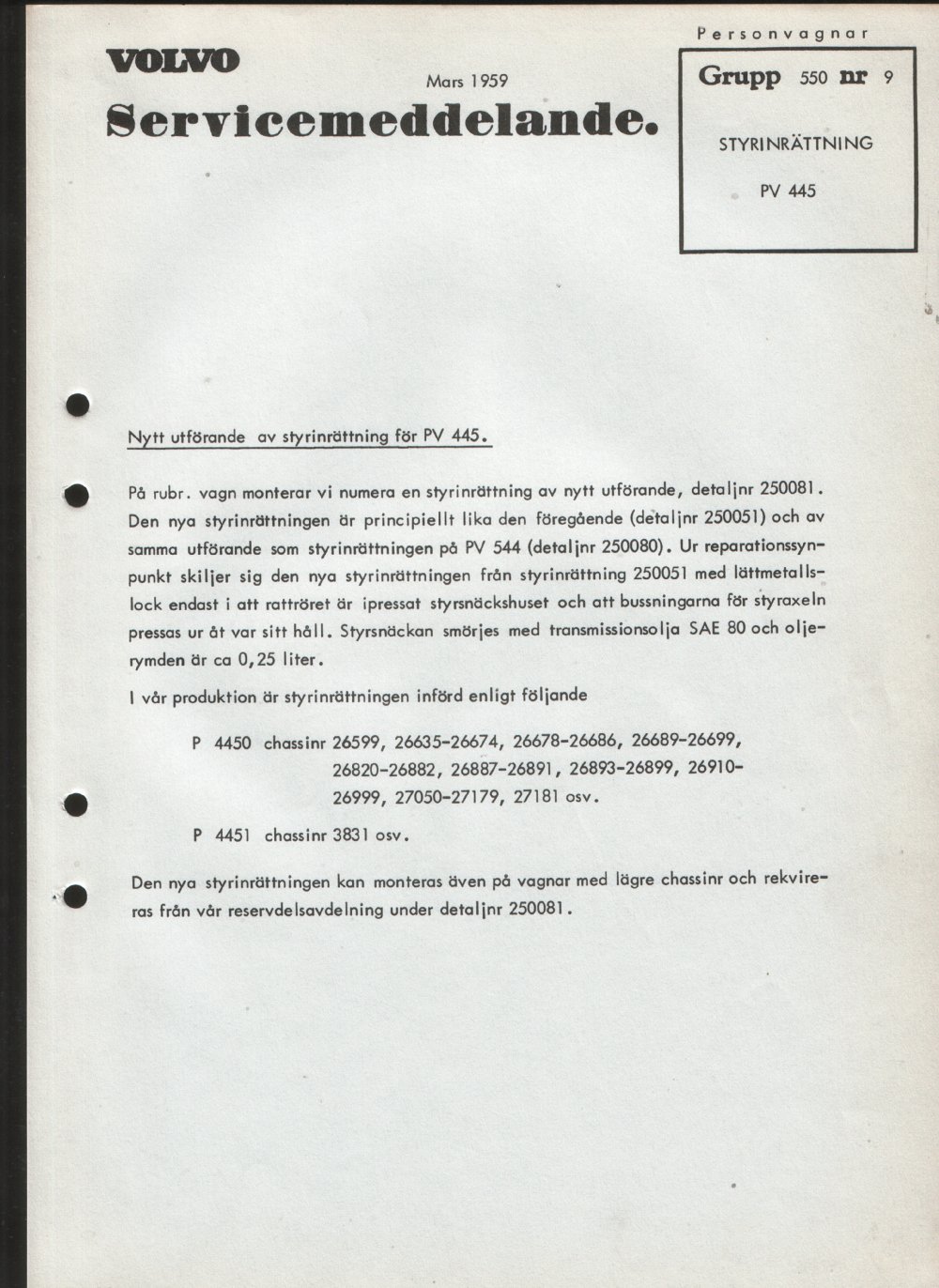 Verkstadsmeddelande/Work shop bulletins and Servicemeddelanden/Service bulletins for the following models: Volvo P1800, Volvo P1800S, Volvo P1800E, Volvo P1800ES, Volvo PV,Volvo PV 444, Volvo PV 544, Volvo Amazon, Volvo 120, Volvo 130, Volvo 220, Volvo 140 , Volvo 240, Volvo 164, Volvo 264 