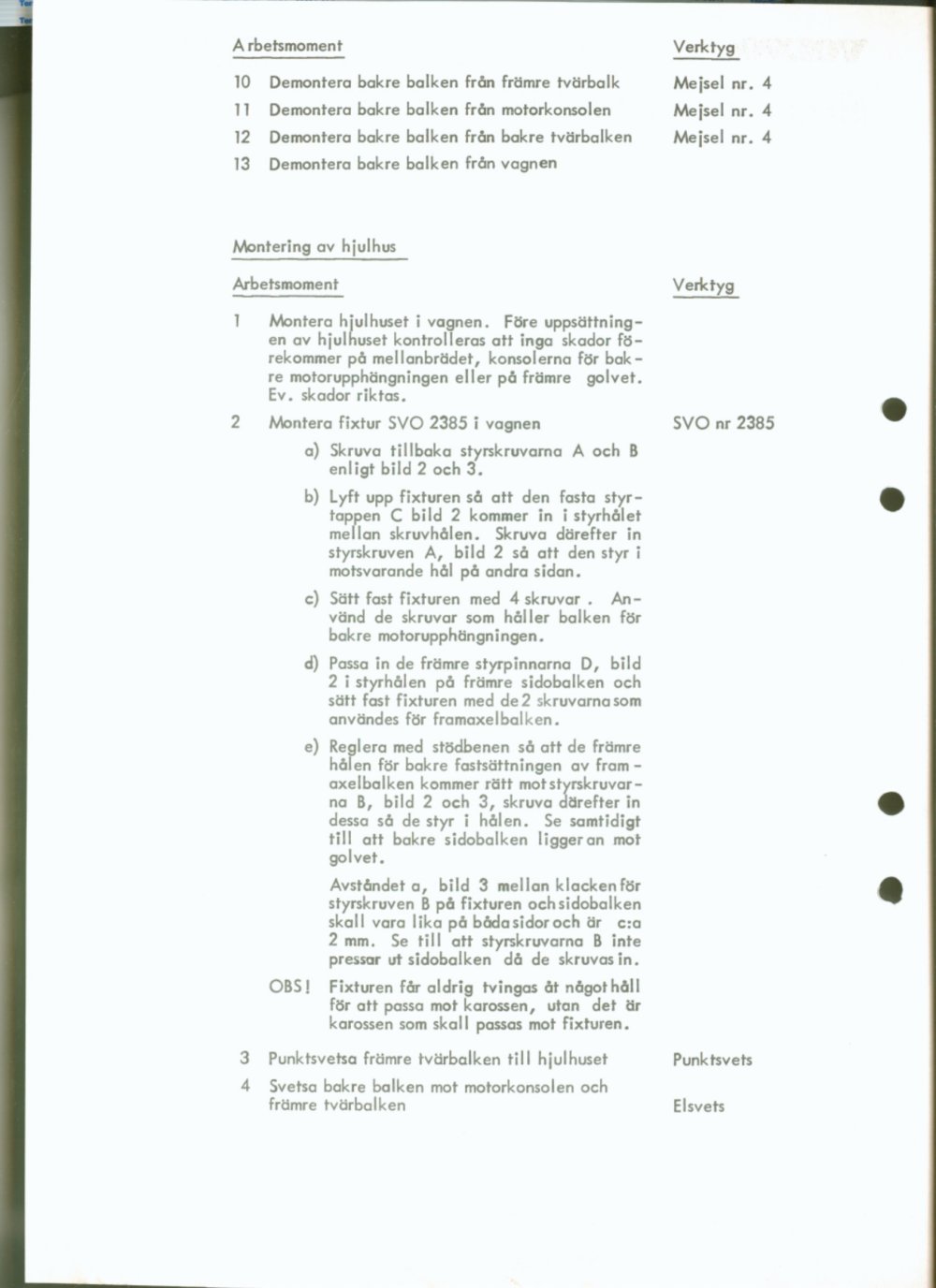 Verkstadsmeddelande/Work shop bulletins and Servicemeddelanden/Service bulletins for the following models: Volvo P1800, Volvo P1800S, Volvo P1800E, Volvo P1800ES, Volvo PV,Volvo PV 444, Volvo PV 544, Volvo Amazon, Volvo 120, Volvo 130, Volvo 220, Volvo 140 , Volvo 240, Volvo 164, Volvo 264 