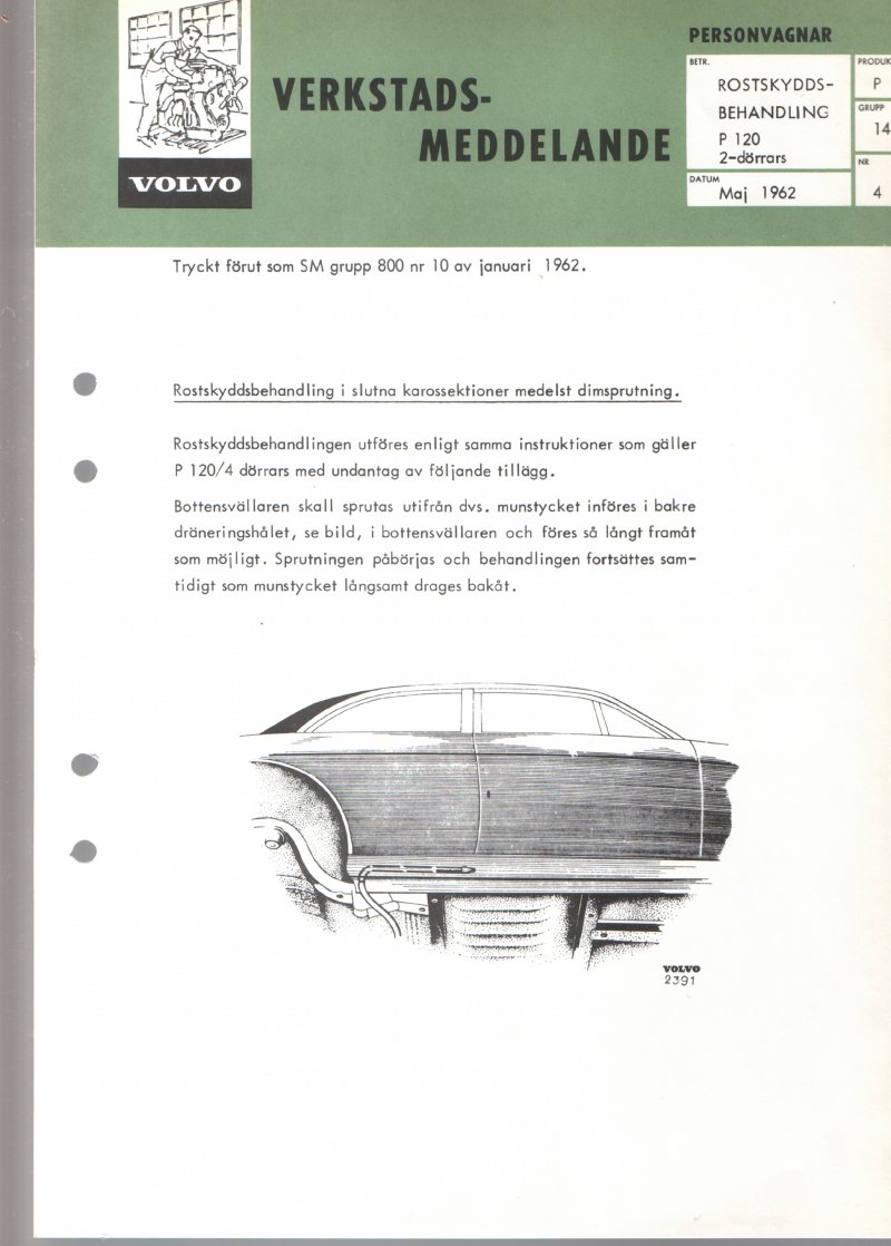 Verkstadsmeddelande/Work shop bulletins and Servicemeddelanden/Service bulletins for the following models: Volvo P1800, Volvo P1800S, Volvo P1800E, Volvo P1800ES, Volvo PV,Volvo PV 444, Volvo PV 544, Volvo Amazon, Volvo 120, Volvo 130, Volvo 220, Volvo 140 , Volvo 240, Volvo 164, Volvo 264 