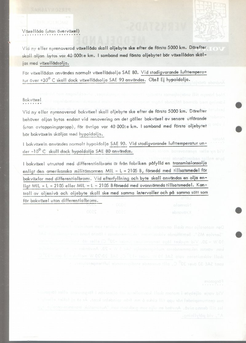 Verkstadsmeddelande/Work shop bulletins and Servicemeddelanden/Service bulletins for the following models: Volvo P1800, Volvo P1800S, Volvo P1800E, Volvo P1800ES, Volvo PV,Volvo PV 444, Volvo PV 544, Volvo Amazon, Volvo 120, Volvo 130, Volvo 220, Volvo 140 , Volvo 240, Volvo 164, Volvo 264 