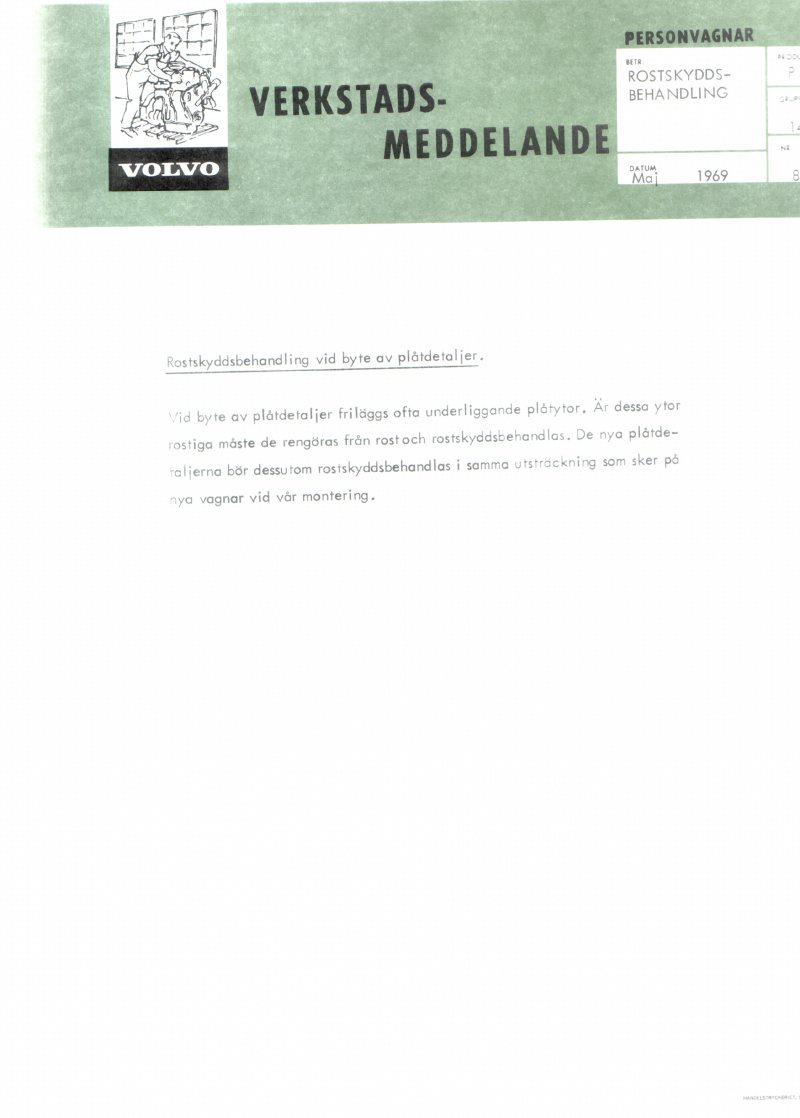 Verkstadsmeddelande/Work shop bulletins and Servicemeddelanden/Service bulletins for the following models: Volvo P1800, Volvo P1800S, Volvo P1800E, Volvo P1800ES, Volvo PV,Volvo PV 444, Volvo PV 544, Volvo Amazon, Volvo 120, Volvo 130, Volvo 220, Volvo 140 , Volvo 240, Volvo 164, Volvo 264 