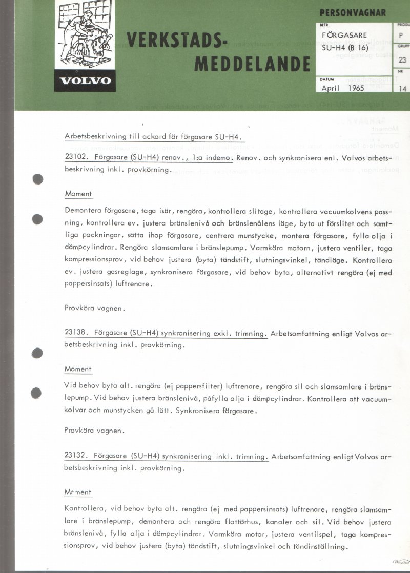 Verkstadsmeddelande/Work shop bulletins and Servicemeddelanden/Service bulletins for the following models: Volvo P1800, Volvo P1800S, Volvo P1800E, Volvo P1800ES, Volvo PV,Volvo PV 444, Volvo PV 544, Volvo Amazon, Volvo 120, Volvo 130, Volvo 220, Volvo 140 , Volvo 240, Volvo 164, Volvo 264