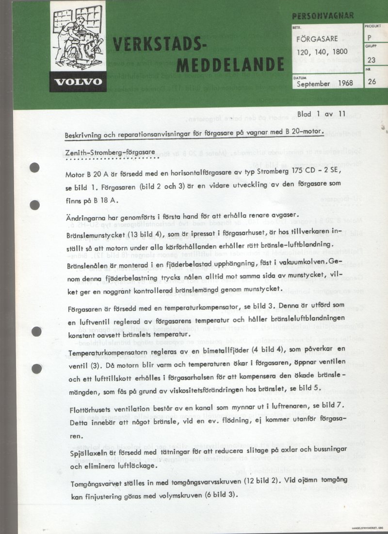 Verkstadsmeddelande/Work shop bulletins and Servicemeddelanden/Service bulletins for the following models: Volvo P1800, Volvo P1800S, Volvo P1800E, Volvo P1800ES, Volvo PV,Volvo PV 444, Volvo PV 544, Volvo Amazon, Volvo 120, Volvo 130, Volvo 220, Volvo 140 , Volvo 240, Volvo 164, Volvo 264