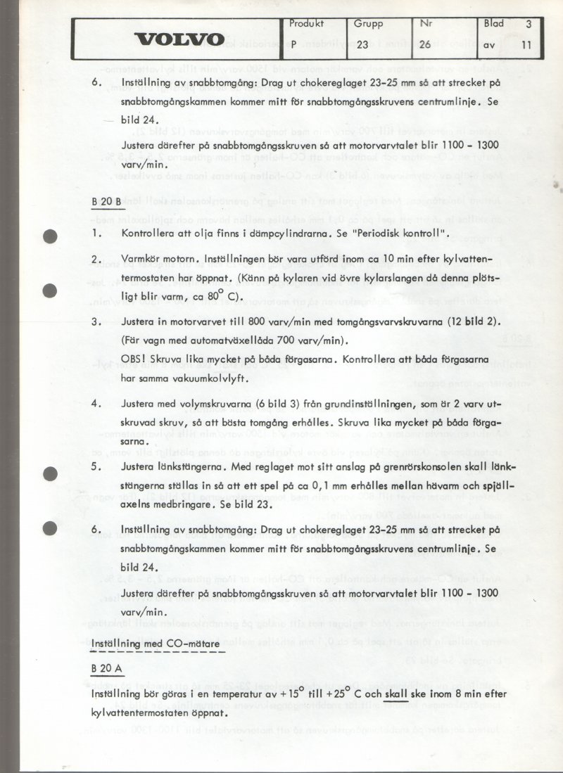 Verkstadsmeddelande/Work shop bulletins and Servicemeddelanden/Service bulletins for the following models: Volvo P1800, Volvo P1800S, Volvo P1800E, Volvo P1800ES, Volvo PV,Volvo PV 444, Volvo PV 544, Volvo Amazon, Volvo 120, Volvo 130, Volvo 220, Volvo 140 , Volvo 240, Volvo 164, Volvo 264