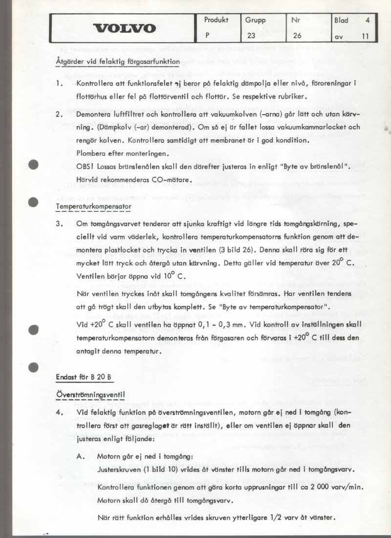 Verkstadsmeddelande/Work shop bulletins and Servicemeddelanden/Service bulletins for the following models: Volvo P1800, Volvo P1800S, Volvo P1800E, Volvo P1800ES, Volvo PV,Volvo PV 444, Volvo PV 544, Volvo Amazon, Volvo 120, Volvo 130, Volvo 220, Volvo 140 , Volvo 240, Volvo 164, Volvo 264