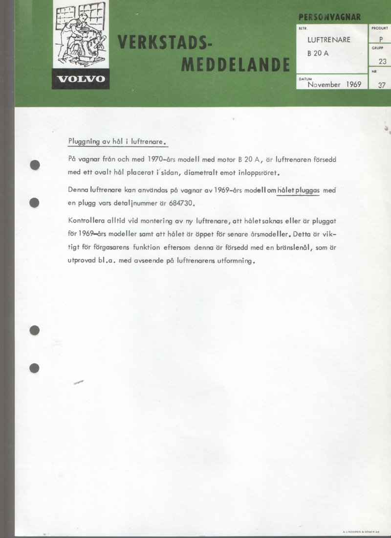 Verkstadsmeddelande/Work shop bulletins and Servicemeddelanden/Service bulletins for the following models: Volvo P1800, Volvo P1800S, Volvo P1800E, Volvo P1800ES, Volvo PV,Volvo PV 444, Volvo PV 544, Volvo Amazon, Volvo 120, Volvo 130, Volvo 220, Volvo 140 , Volvo 240, Volvo 164, Volvo 264