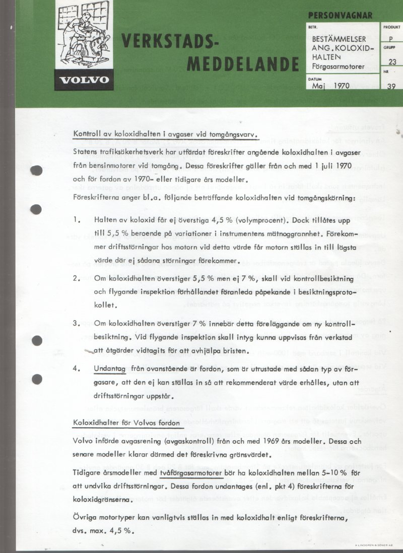 Verkstadsmeddelande/Work shop bulletins and Servicemeddelanden/Service bulletins for the following models: Volvo P1800, Volvo P1800S, Volvo P1800E, Volvo P1800ES, Volvo PV,Volvo PV 444, Volvo PV 544, Volvo Amazon, Volvo 120, Volvo 130, Volvo 220, Volvo 140 , Volvo 240, Volvo 164, Volvo 264