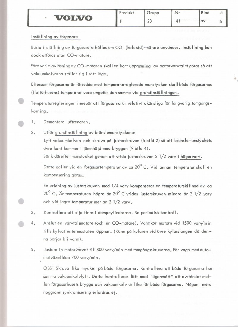 Verkstadsmeddelande/Work shop bulletins and Servicemeddelanden/Service bulletins for the following models: Volvo P1800, Volvo P1800S, Volvo P1800E, Volvo P1800ES, Volvo PV,Volvo PV 444, Volvo PV 544, Volvo Amazon, Volvo 120, Volvo 130, Volvo 220, Volvo 140 , Volvo 240, Volvo 164, Volvo 264