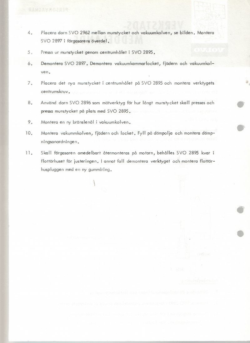 Verkstadsmeddelande/Work shop bulletins and Servicemeddelanden/Service bulletins for the following models: Volvo P1800, Volvo P1800S, Volvo P1800E, Volvo P1800ES, Volvo PV,Volvo PV 444, Volvo PV 544, Volvo Amazon, Volvo 120, Volvo 130, Volvo 220, Volvo 140 , Volvo 240, Volvo 164, Volvo 264
