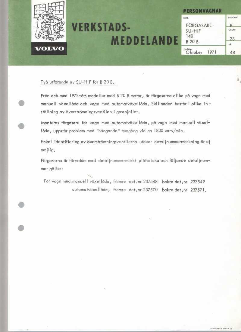 Verkstadsmeddelande/Work shop bulletins and Servicemeddelanden/Service bulletins for the following models: Volvo P1800, Volvo P1800S, Volvo P1800E, Volvo P1800ES, Volvo PV,Volvo PV 444, Volvo PV 544, Volvo Amazon, Volvo 120, Volvo 130, Volvo 220, Volvo 140 , Volvo 240, Volvo 164, Volvo 264