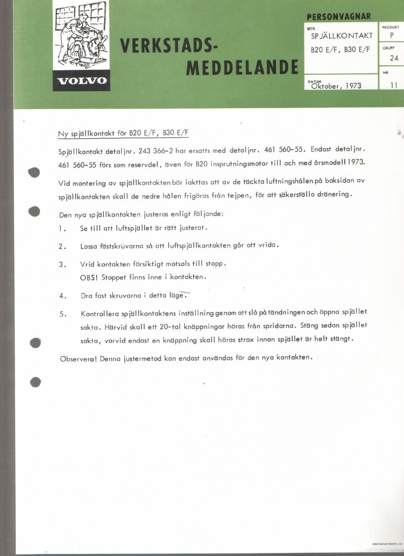 Verkstadsmeddelande/Work shop bulletins and Servicemeddelanden/Service bulletins for the following models: Volvo P1800, Volvo P1800S, Volvo P1800E, Volvo P1800ES, Volvo PV,Volvo PV 444, Volvo PV 544, Volvo Amazon, Volvo 120, Volvo 130, Volvo 220, Volvo 140 , Volvo 240, Volvo 164, Volvo 264