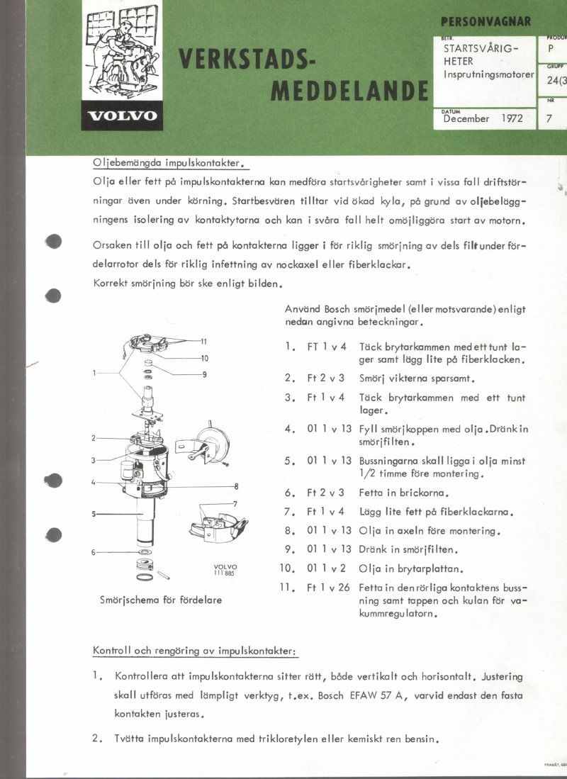 Verkstadsmeddelande/Work shop bulletins and Servicemeddelanden/Service bulletins for the following models: Volvo P1800, Volvo P1800S, Volvo P1800E, Volvo P1800ES, Volvo PV,Volvo PV 444, Volvo PV 544, Volvo Amazon, Volvo 120, Volvo 130, Volvo 220, Volvo 140 , Volvo 240, Volvo 164, Volvo 264 