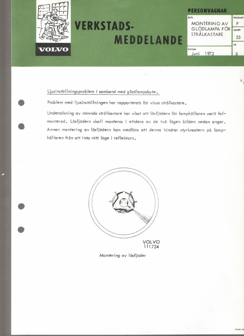 Verkstadsmeddelande/Work shop bulletins and Servicemeddelanden/Service bulletins for the following models: Volvo P1800, Volvo P1800S, Volvo P1800E, Volvo P1800ES, Volvo PV,Volvo PV 444, Volvo PV 544, Volvo Amazon, Volvo 120, Volvo 130, Volvo 220, Volvo 140 , Volvo 240, Volvo 164, Volvo 264 