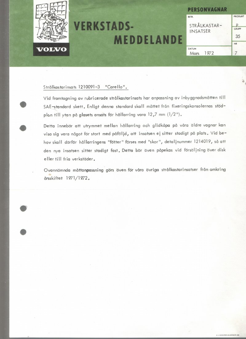 Verkstadsmeddelande/Work shop bulletins and Servicemeddelanden/Service bulletins for the following models: Volvo P1800, Volvo P1800S, Volvo P1800E, Volvo P1800ES, Volvo PV,Volvo PV 444, Volvo PV 544, Volvo Amazon, Volvo 120, Volvo 130, Volvo 220, Volvo 140 , Volvo 240, Volvo 164, Volvo 264 