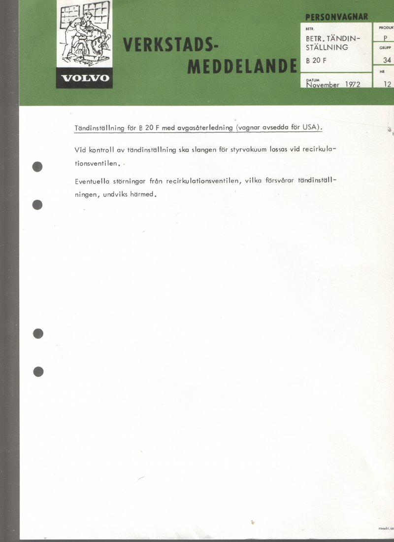 Verkstadsmeddelande/Work shop bulletins and Servicemeddelanden/Service bulletins for the following models: Volvo P1800, Volvo P1800S, Volvo P1800E, Volvo P1800ES, Volvo PV,Volvo PV 444, Volvo PV 544, Volvo Amazon, Volvo 120, Volvo 130, Volvo 220, Volvo 140 , Volvo 240, Volvo 164, Volvo 264 
