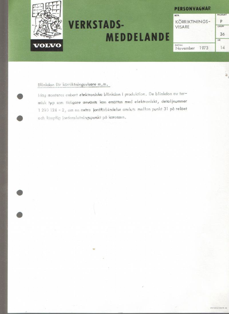 Verkstadsmeddelande/Work shop bulletins and Servicemeddelanden/Service bulletins for the following models: Volvo P1800, Volvo P1800S, Volvo P1800E, Volvo P1800ES, Volvo PV,Volvo PV 444, Volvo PV 544, Volvo Amazon, Volvo 120, Volvo 130, Volvo 220, Volvo 140 , Volvo 240, Volvo 164, Volvo 264 
