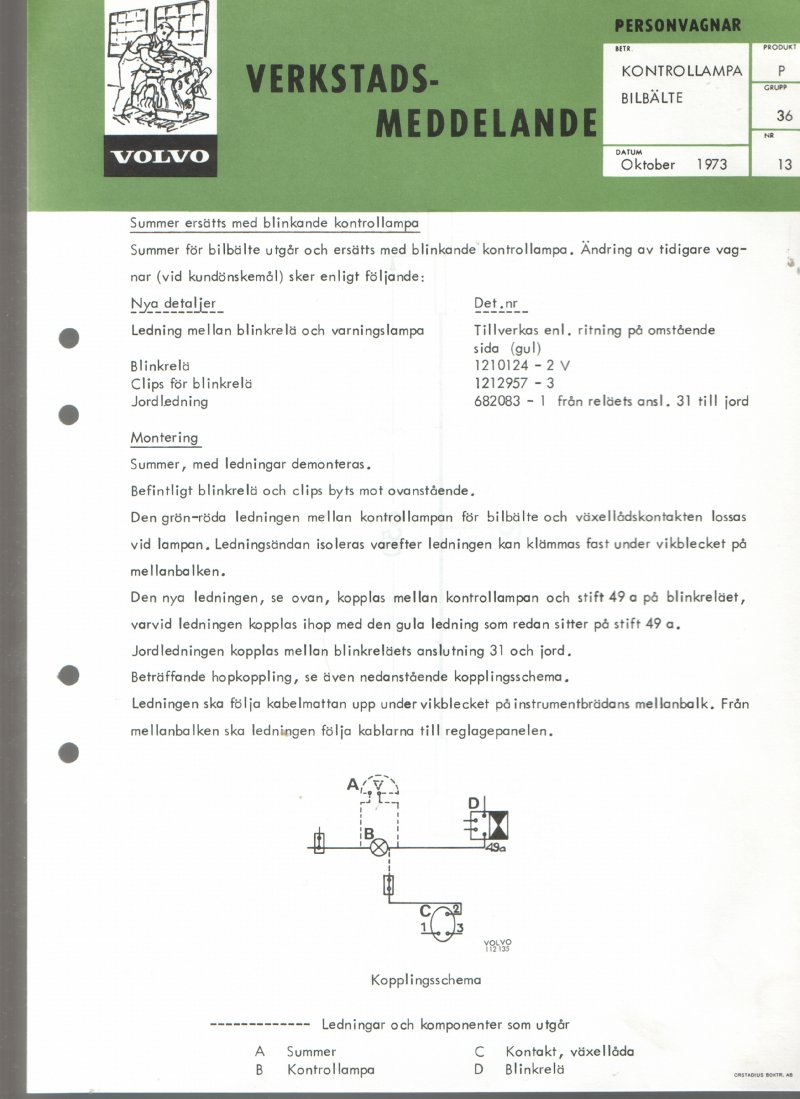 Verkstadsmeddelande/Work shop bulletins and Servicemeddelanden/Service bulletins for the following models: Volvo P1800, Volvo P1800S, Volvo P1800E, Volvo P1800ES, Volvo PV,Volvo PV 444, Volvo PV 544, Volvo Amazon, Volvo 120, Volvo 130, Volvo 220, Volvo 140 , Volvo 240, Volvo 164, Volvo 264 